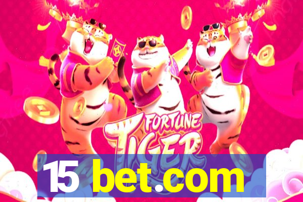 15 bet.com